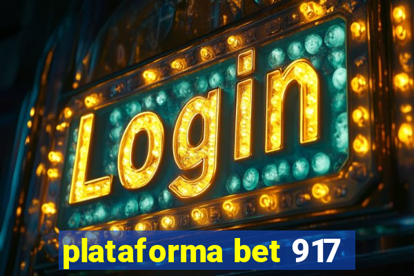 plataforma bet 917