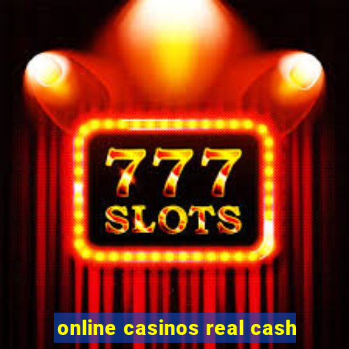 online casinos real cash