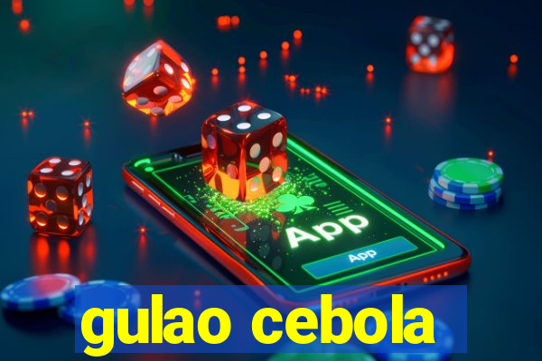 gulao cebola