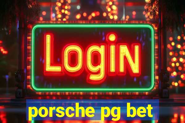 porsche pg bet