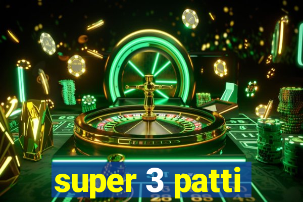 super 3 patti