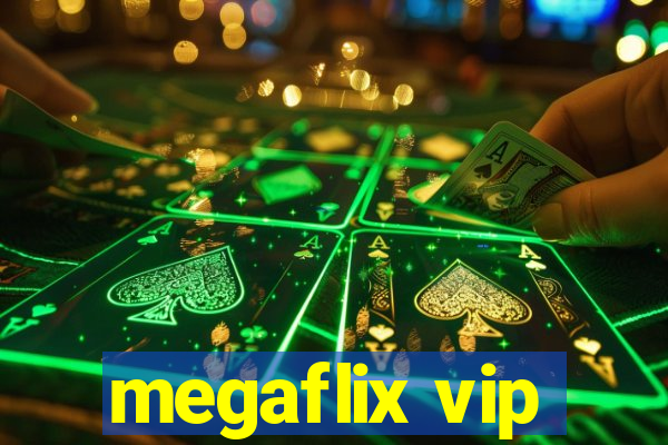 megaflix vip