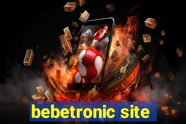 bebetronic site