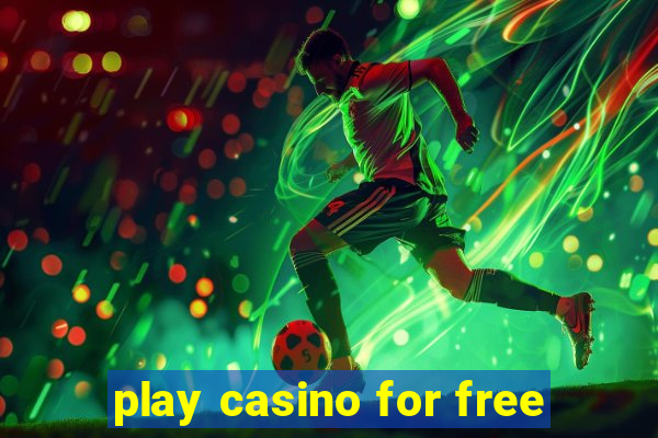 play casino for free