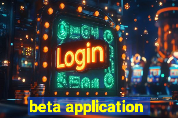 beta application