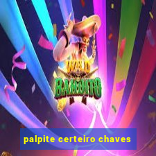 palpite certeiro chaves