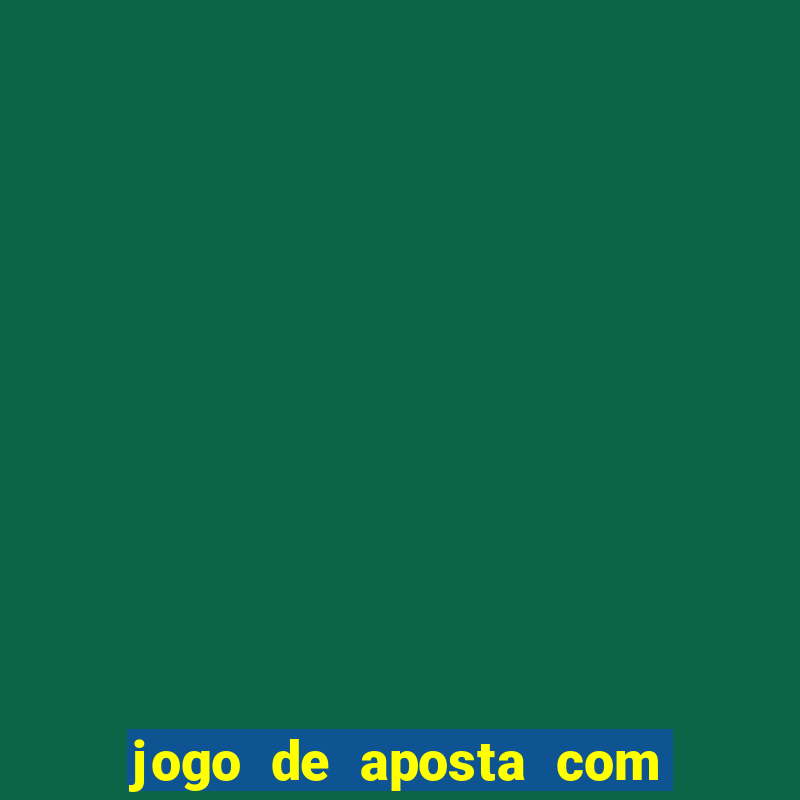 jogo de aposta com deposito baixo