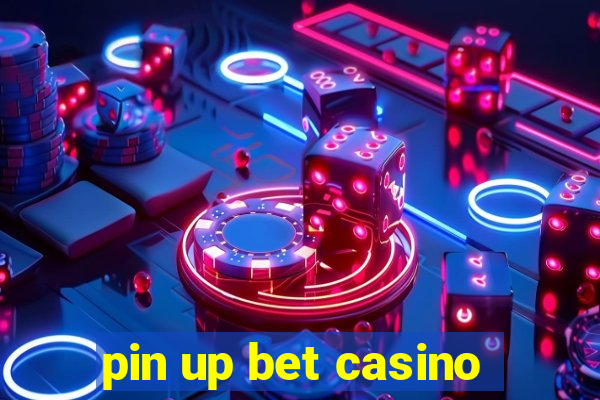 pin up bet casino