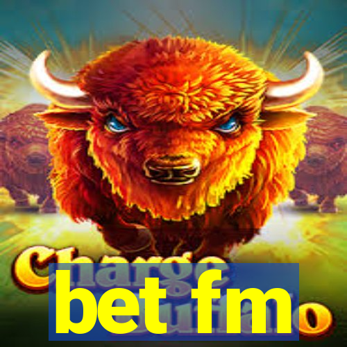 bet fm