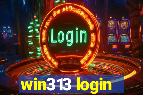 win313 login