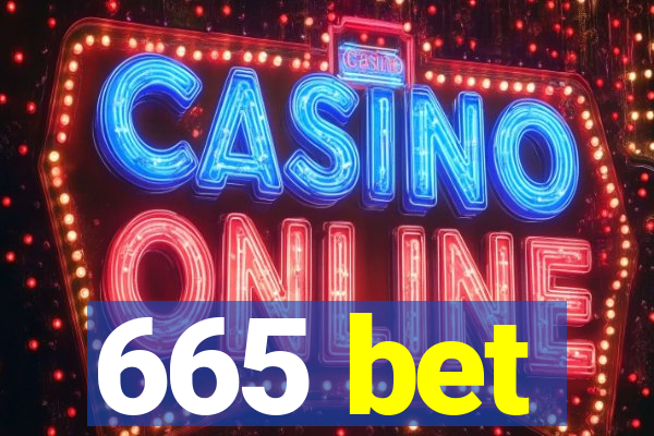 665 bet