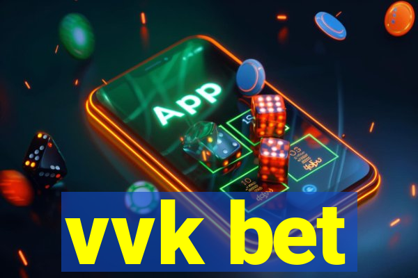 vvk bet