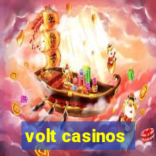 volt casinos