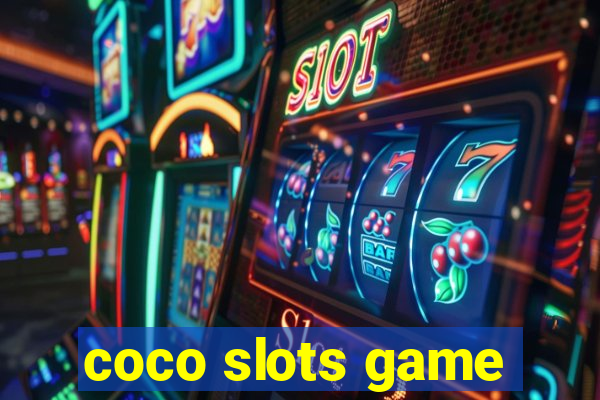 coco slots game