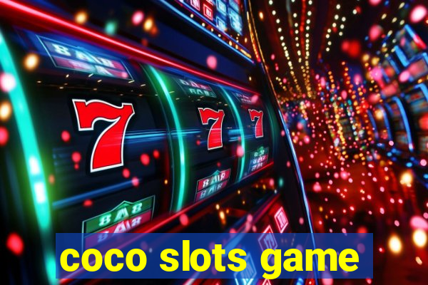 coco slots game