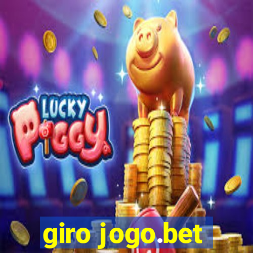 giro jogo.bet