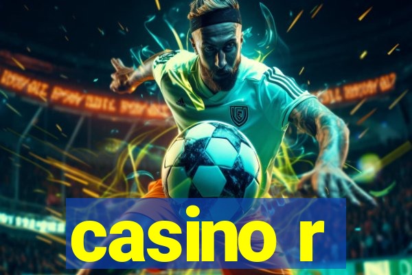 casino r