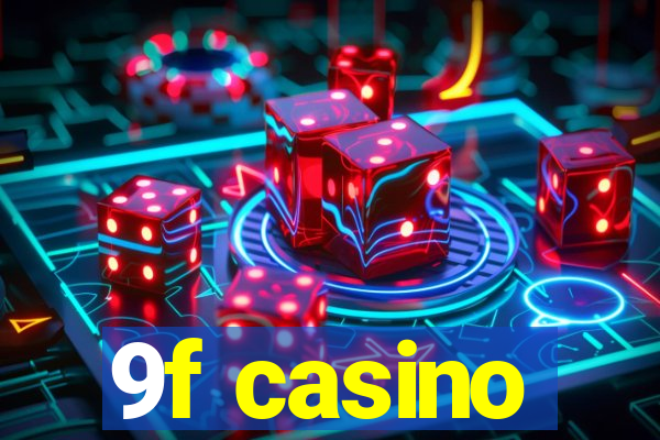 9f casino