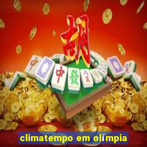 climatempo em olímpia