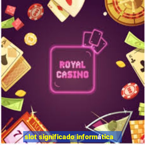 slot significado informática