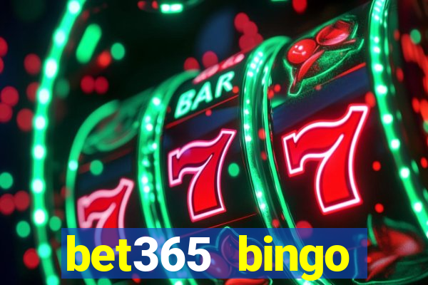 bet365 bingo android app