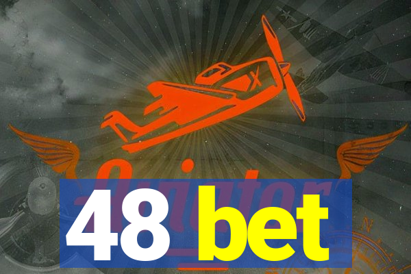 48 bet