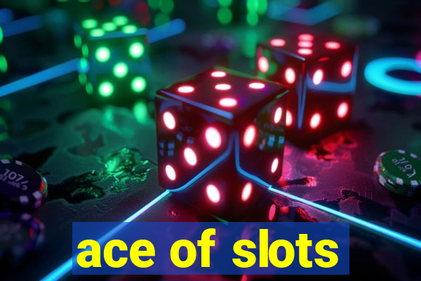 ace of slots