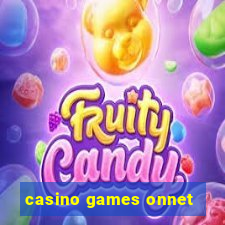 casino games onnet