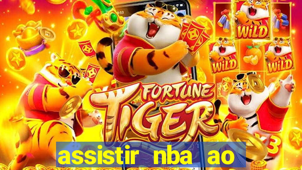 assistir nba ao vivo multicanais