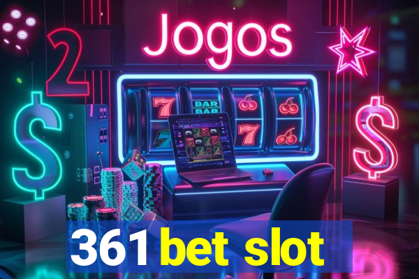 361 bet slot