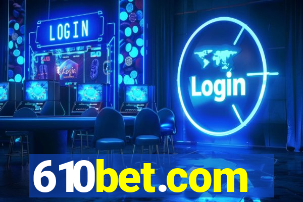 610bet.com