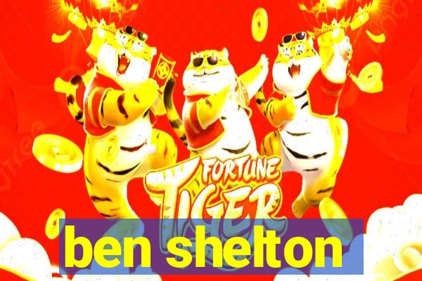 ben shelton