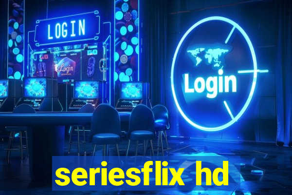 seriesflix hd