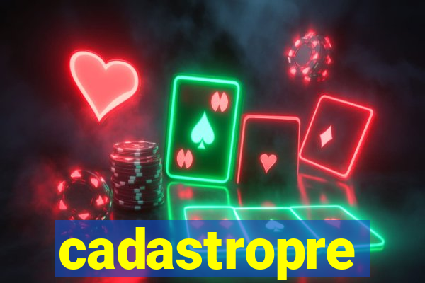 cadastropre