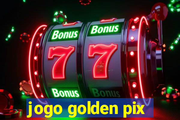 jogo golden pix