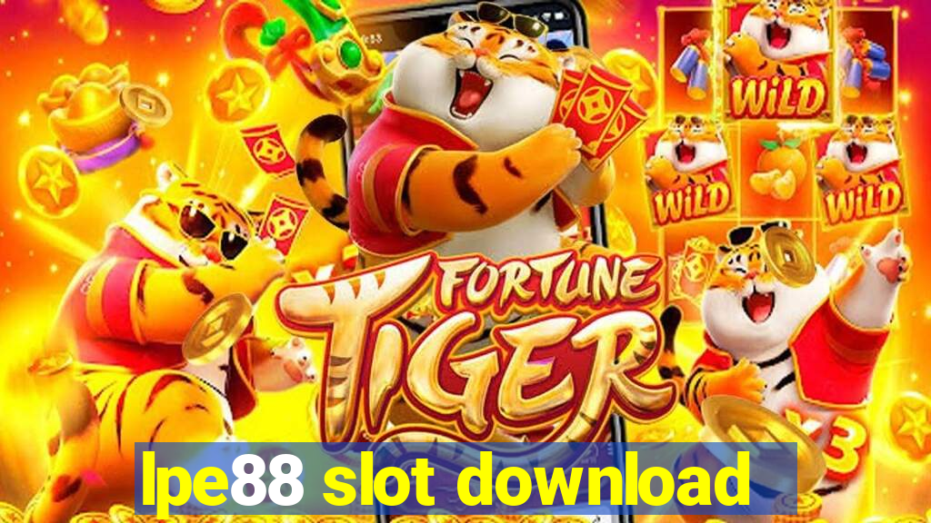 lpe88 slot download