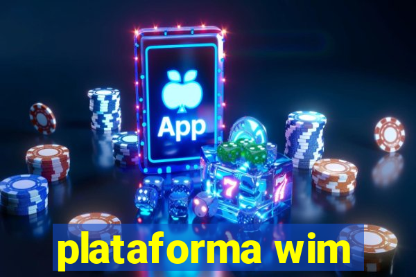 plataforma wim