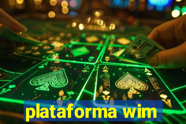 plataforma wim