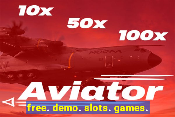 free. demo. slots. games.