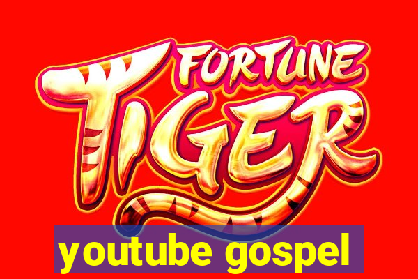 youtube gospel