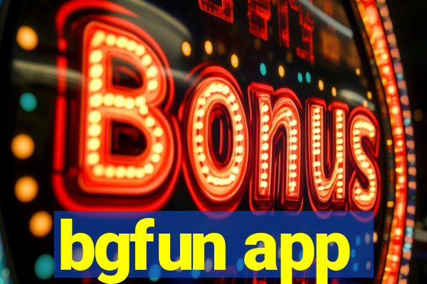 bgfun app