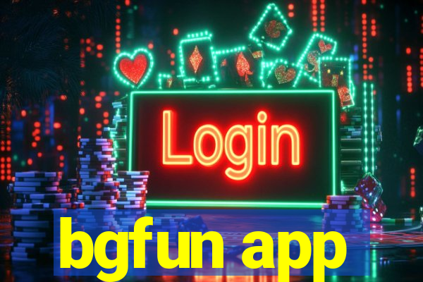 bgfun app