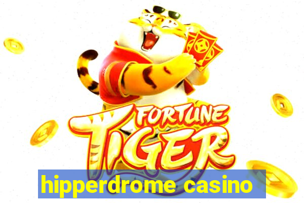 hipperdrome casino