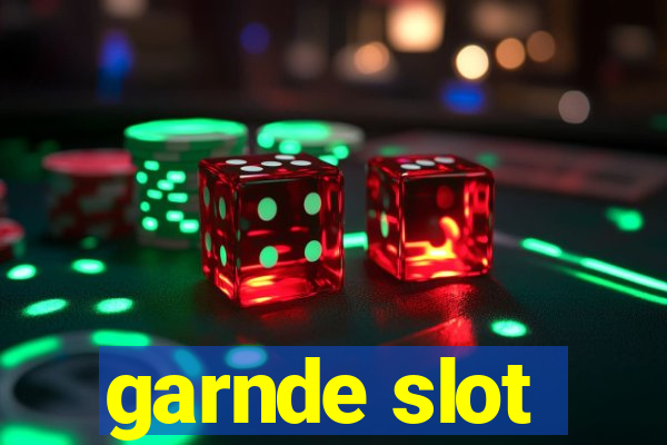 garnde slot