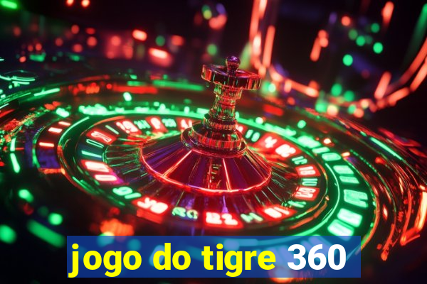 jogo do tigre 360