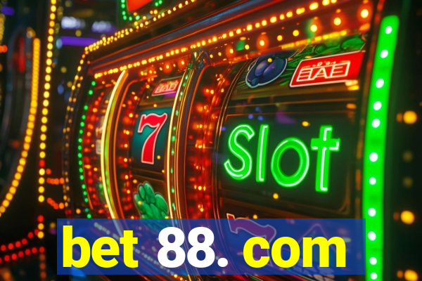 bet 88. com