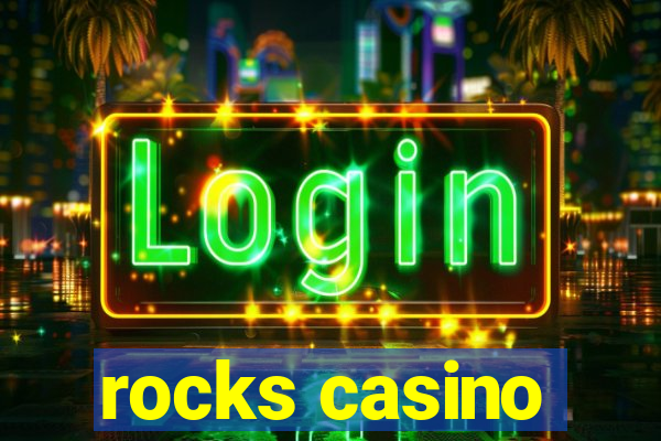 rocks casino