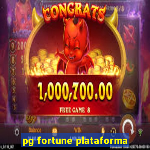 pg fortune plataforma