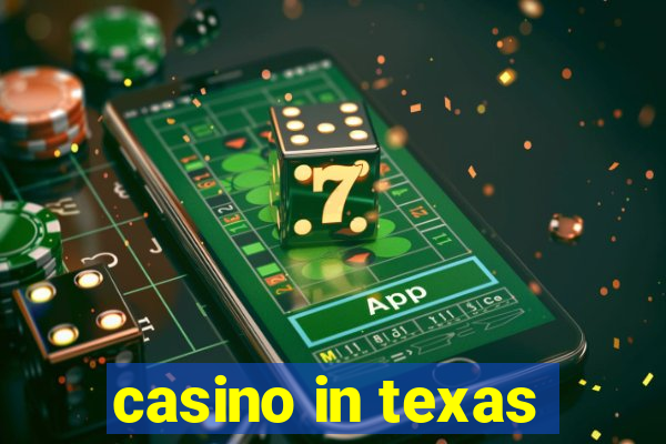 casino in texas