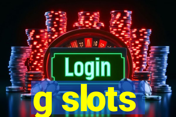 g slots